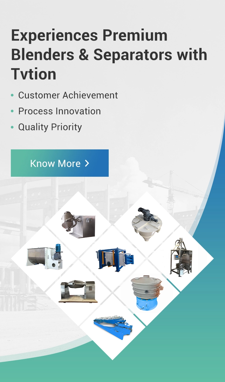 Experiences Premium Blenders & Separators with Tvtion